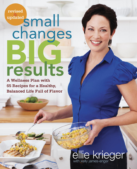 Small Changes, Big Results, Revised and Updated: A Wellness Plan with 65 Recipes for a Healthy, Balanced Life Full of Flavor : A Cookbook - FULL INSTANT DOWNLOAD | PDF DOCX EPUB