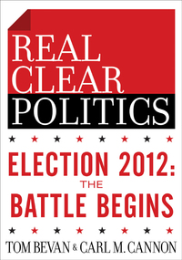 Cover image: Election 2012: The Battle Begins (The RealClearPolitics Political Download)