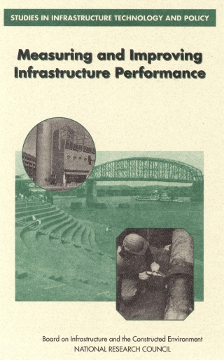 Imagen de portada: Measuring and Improving Infrastructure Performance 9780309050982