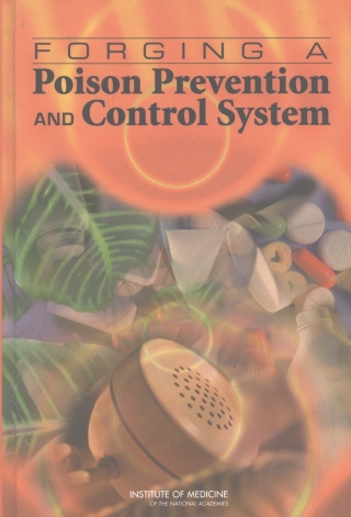 Imagen de portada: Forging a Poison Prevention and Control System 9780309091947