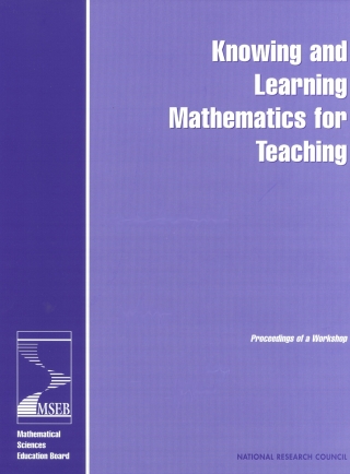 Cover image: Knowing and Learning Mathematics for Teaching 9780309072526
