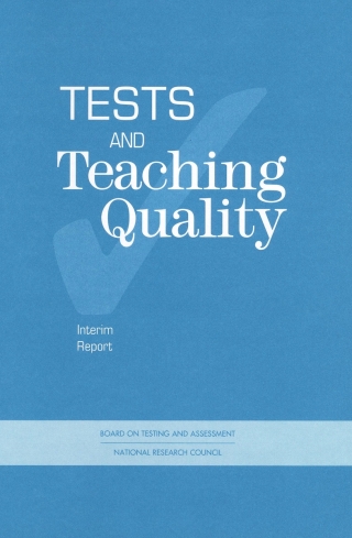 صورة الغلاف: Tests and Teaching Quality 9780309069465