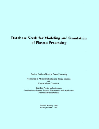 Imagen de portada: Database Needs for Modeling and Simulation of Plasma Processing 9780309055918