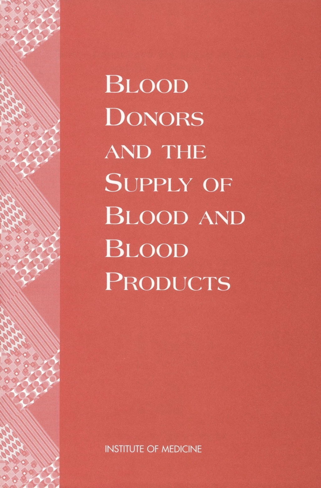 Blood Donors and the Supply of Blood and Blood Products eBook