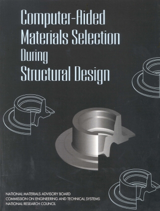 Imagen de portada: Computer-Aided Materials Selection During Structural Design 9780309051934