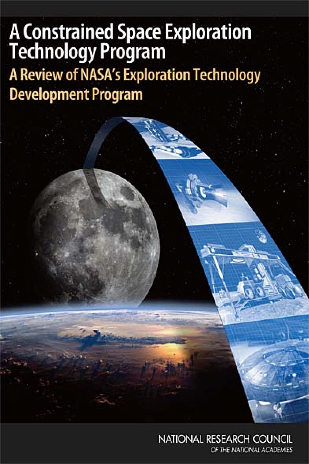 A Constrained Space Exploration Technology Program (eBook)