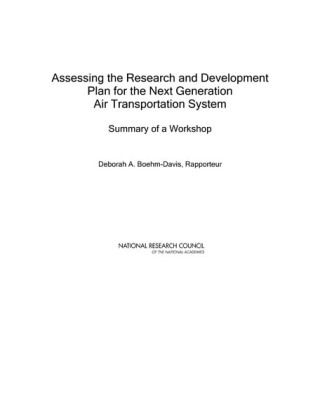 Imagen de portada: Assessing the Research and Development Plan for the Next Generation Air Transportation System 9780309124706