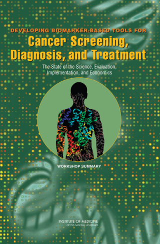 Imagen de portada: Developing Biomarker-Based Tools for Cancer Screening, Diagnosis, and Treatment 9780309101349