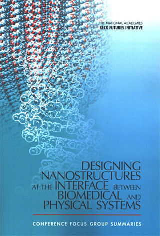 Titelbild: Designing Nanostructures at the Interface between Biomedical and Physical Systems 9780309096683