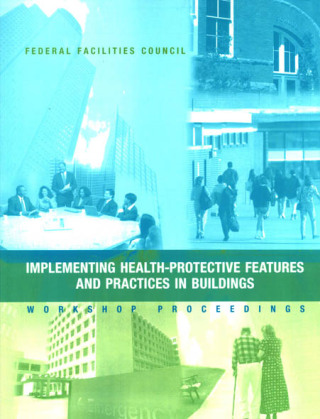 صورة الغلاف: Implementing Health-Protective Features and Practices in Buildings 9780309095617