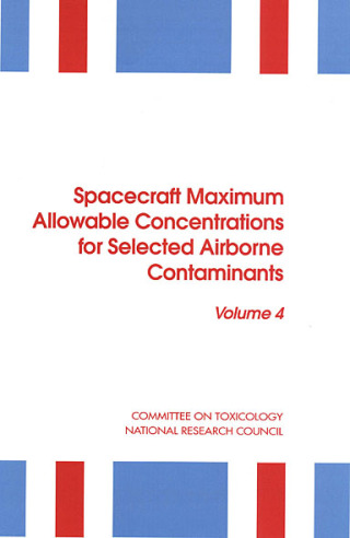Imagen de portada: Spacecraft Maximum Allowable Concentrations for Selected Airborne Contaminants 9780309067959