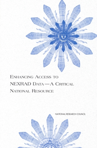Cover image: Enhancing Access to NEXRAD Data--A Critical National Resource 9780309066365