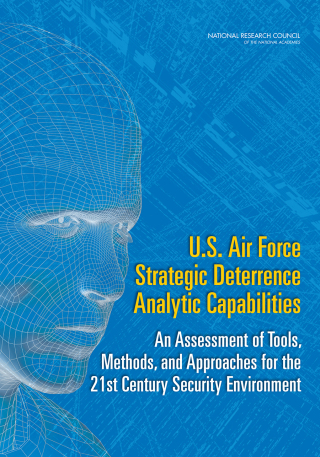 Cover image: U.S. Air Force Strategic Deterrence Analytic Capabilities 9780309298711