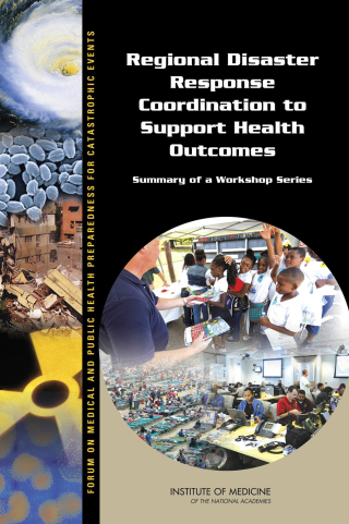 Cover image: Regional Disaster Response Coordination to Support Health Outcomes 9780309371490