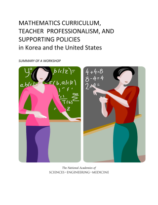 Imagen de portada: Mathematics Curriculum, Teacher Professionalism, and Supporting Policies in Korea and the United States 9780309374361