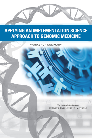 Imagen de portada: Applying an Implementation Science Approach to Genomic Medicine 9780309437769