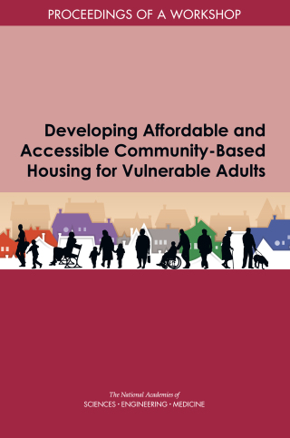 Imagen de portada: Developing Affordable and Accessible Community-Based Housing for Vulnerable Adults 9780309459808
