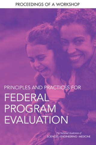 Cover image: Principles and Practices for Federal Program Evaluation 9780309462754