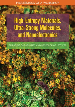 Imagen de portada: High-Entropy Materials, Ultra-Strong Molecules, and Nanoelectronics 9780309475693