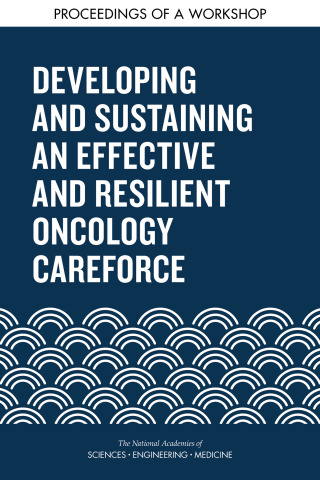 Imagen de portada: Developing and Sustaining an Effective and Resilient Oncology Careforce 9780309496049