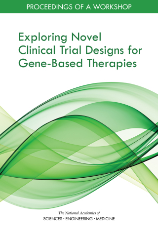 Imagen de portada: Exploring Novel Clinical Trial Designs for Gene-Based Therapies 9780309672986