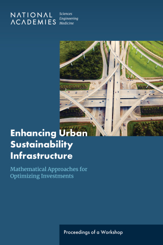 صورة الغلاف: Enhancing Urban Sustainability Infrastructure: Mathematical Approaches for Optimizing Investments 9780309700719