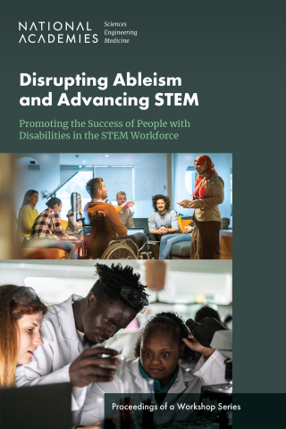 Imagen de portada: Disrupting Ableism and Advancing STEM: Promoting the Success of People with Disabilities in the STEM Workforce 9780309710381