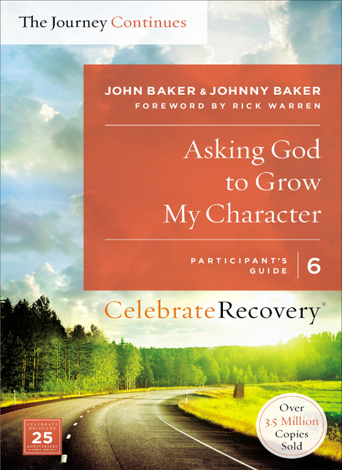 Asking God to Grow My Character: The Journey Continues, Participant's Guide 6 : A Recovery Program Based on Eight Principles from the Beatitudes - FULL INSTANT DOWNLOAD | PDF DOCX EPUB