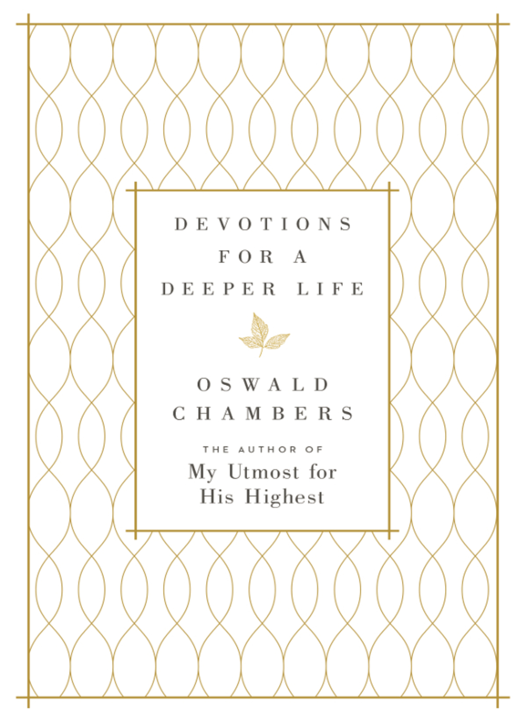 Devotions for a Deeper Life A Daily Devotional