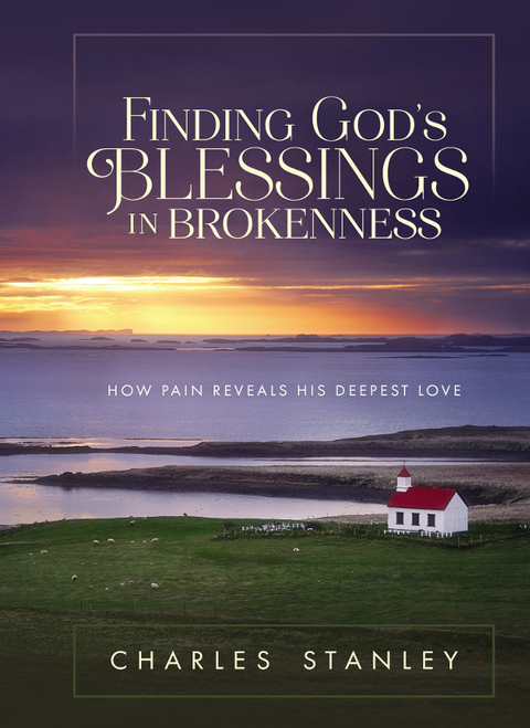 Finding God's Blessings in Brokenness: How Pain Reveals His Deepest Love - FULL INSTANT DOWNLOAD | PDF DOCX EPUB