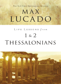 Cover image: Life Lessons from 1 and 2 Thessalonians 9780310086543