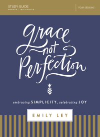 Cover image: Grace, Not Perfection Bible Study Guide 9780310088936