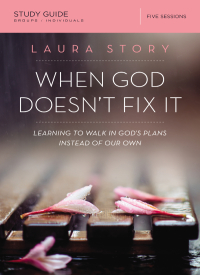 Cover image: When God Doesn't Fix It Bible Study Guide 9780310089162
