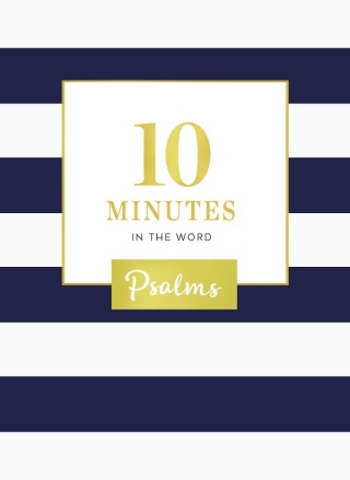 Cover image: 10 Minutes in the Word, Psalms 9780310091257