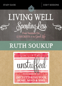 Cover image: Living Well, Spending Less / Unstuffed Bible Study Guide 9780310092445