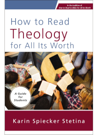 Cover image: How to Read Theology for All Its Worth 9780310093824