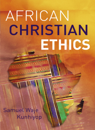 Cover image: African Christian Ethics 9780310107071