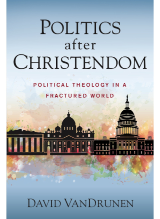 Cover image: Politics after Christendom 9780310108849