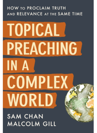 Cover image: Topical Preaching in a Complex World 1st edition 9780310108870