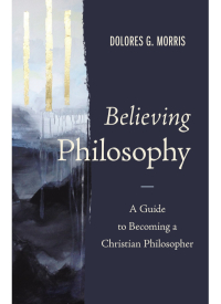 Cover image: Believing Philosophy 9780310109525