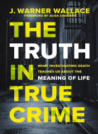 Cover image: The Truth in True Crime 9780310111375