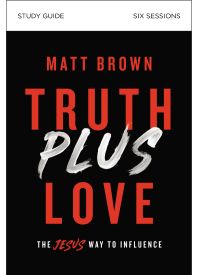 Cover image: Truth Plus Love Bible Study Guide 9780310112334