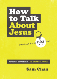 Cover image: How to Talk about Jesus (Without Being That Guy) 9780310112693