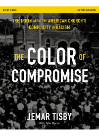 Cover image: The Color of Compromise Study Guide 9780310114833
