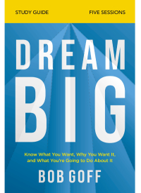 Cover image: Dream Big Bible Study Guide 9780310121329