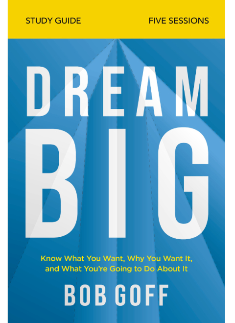 Dream Big Bible Study Guide : Know What You Want, Why You Want It, and What You’re Going to Do About It - FULL INSTANT DOWNLOAD | PDF DOCX EPUB