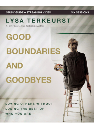 Cover image: Good Boundaries and Goodbyes Bible Study Guide plus Streaming Video 9780310140351