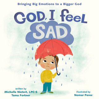 Cover image: God, I Feel Sad 9780310140849