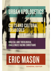 Cover image: Urban Apologetics: Cults and Cultural Ideologies 9780310142997