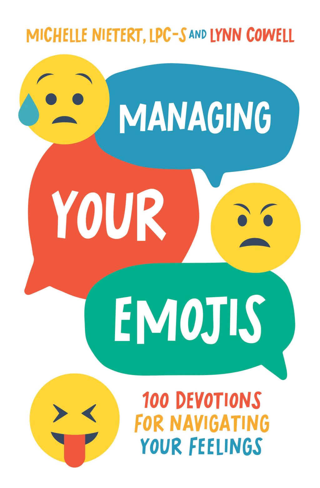 Managing Your Emojis 100 Devotions for Navigating Your Feelings
